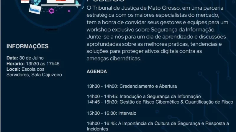 Workshop debate desafios da cibersegurança no setor público e reforça segurança digital no Judicial